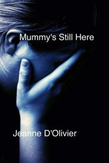 Mummy's Still Here Read online