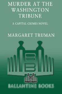 Murder at The Washington Tribune: A Capital Crimes Mystery Read online