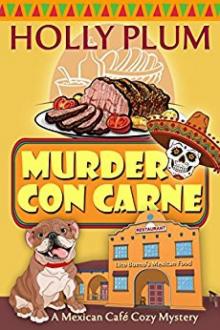 Murder Con Carne (A Mexican Cafe Cozy Mystery Series Book 1) Read online