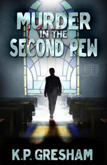 Murder in the Second Pew: A Pastor Matt Hayden Mystery Read online
