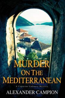 Murder on the Mediterranean (Capucine Culinary Mystery)