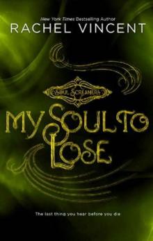 My Sole To Lose (soul screamers) Read online