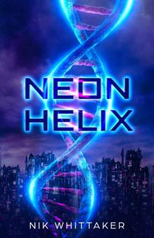 Neon Helix Read online