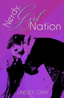 Nerdy Girl Nation: A Nerdy Girl Novel (Nerdy Girl Novels Book 1) Read online
