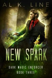 New Spark (Dark Magic Enforcer Book 3) Read online