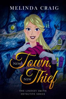 New Town, New Thief (The Lindsey Smith Detective Series Book 2) Read online