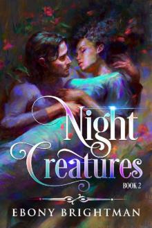 Night Creatures: Book 2