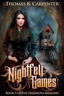 Nightfell Games (The Dashkova Memoirs Book 5) Read online