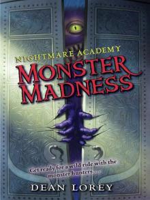 Nightmare Academy, Book 2: Monster Madness Read online