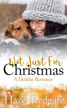 Not Just For Christmas: A Holiday Romance (Love at Christmas) Read online