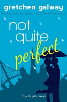 Not Quite Perfect (Oakland Hills Book 3) Read online