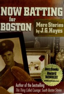 Now Batting for Boston: More Stories by J. G. Hayes Read online