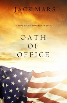 Oath of Office (a Luke Stone Thriller—Book #2) Read online