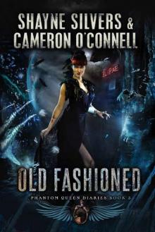 Old Fashioned_Phantom Queen_Book 3_A Temple Verse Series Read online