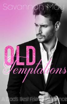 Old Temptations: Dad's Best Friend Romance Novella (Experienced Men Book 1) Read online