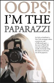 Oops! I'm the Paparazzi Read online