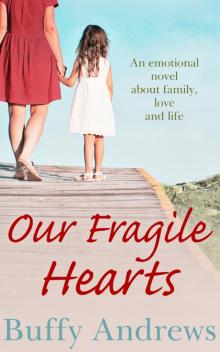 Our Fragile Hearts Read online