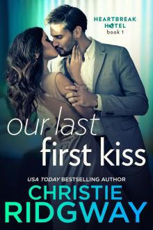 Our Last First Kiss KOBO Read online