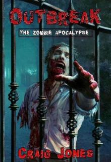Outbreak: The Zombie Apocalypse (UK Edition) Read online