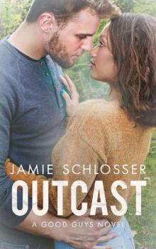 OUTCAST: A Good Guys Novel Read online
