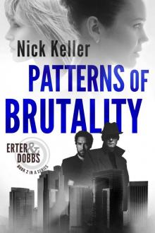 Patterns of Brutality: Erter & Dobbs Book 2 Read online