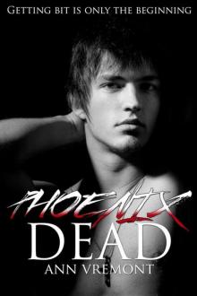 Phoenix Dead (New Adult Dark Romance) (The Vampire Years) Read online