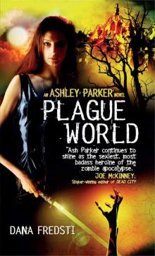 Plague World (Ashley Parker Novel) Read online