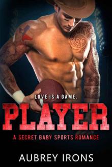 Player: A Secret Baby Sports Romance Read online