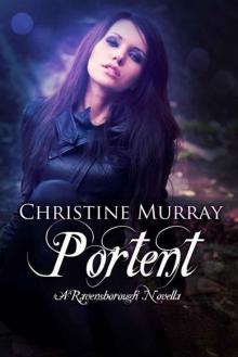 Portent, A Ravensborough Novella (The Ravensborough Saga)