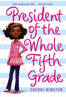 President of the Whole Fifth Grade Read online