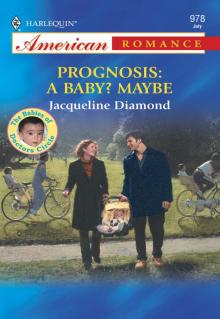 Prognosis: A Baby? Maybe Read online