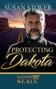 Protecting Dakota (Sleeper SEALs Book 1)