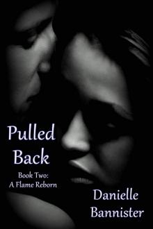 Pulled Back (Twin Flames Series) Read online
