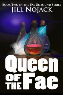 Queen of the Fae: Book Two in the Fae Unbound Series (Fae Unbound Teen Young Adult Fantasy Series) Read online