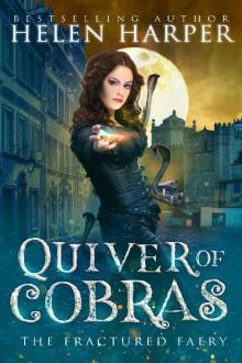 Quiver of Cobras (The Fractured Faery Book 2) Read online