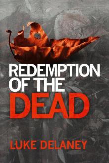 Redemption of the Dead (d.i. sean corrigan) Read online