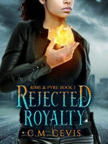 Rejected Royalty (Rime & Pyre Book 1) Read online