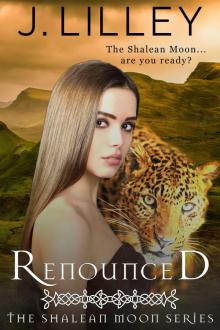 Renounced: The Shelean Moon, Book Two Read online