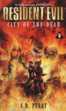 Resident Evil – City of the Dead Read online
