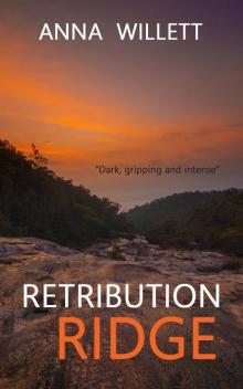 RETRIBUTION RIDGE: a dark, gripping and intense suspense thriller Read online