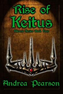 Rise of Keitus (Kilenya Series, 4)