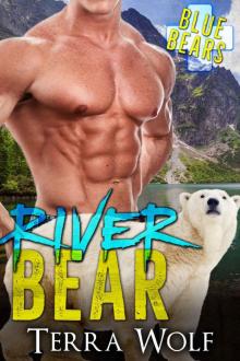 River Bear (BBW Paranormal Shapeshifter Romance) (Blue Bear Rescue) Read online