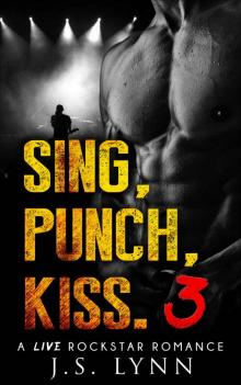 Romance: Alpha Rockstar : SING, PUNCH, KISS. 3 (Rockstar fiction) (Romance Rockstars) Read online