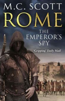 Rome: The Emperor's Spy: Rome 1 Read online