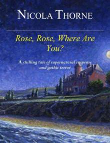 Rose, Rose Where Are You? Read online