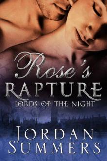 Rose's Rapture: Lords of the Night, Book Two Read online