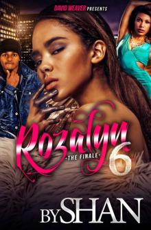 Rozalyn 6: The Finale Read online