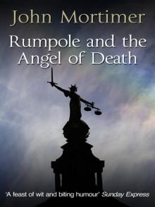 Rumpole and the Angel of Death Read online