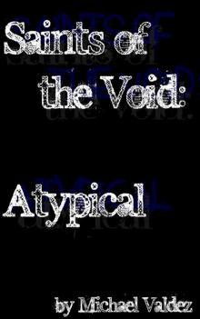 Saints of the Void: Atypical Read online