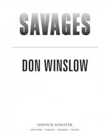 Savages: A Novel Read online